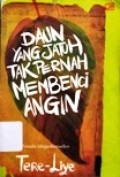 Daun yang jatuh tak pernah membenci Angin