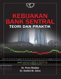 Image of Kebijakan Bank Sentral : Teori dan Praktik