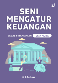 Image of Seni Mengatur Keuangan: Bebas Finansial di Usia Muda