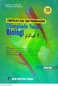 Kumpulan Soal dan Pembahasan Olimpiade Sains: Biologi Jilid 1 SMA/MA
