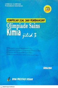 Image of Kumpulan Soal dan Pembahasan Olimpiade Sains: Kimia Jilid 3 SMA/MA