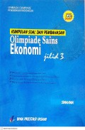 Kumpulan Soal dan Pembahasan Olimpiade Sains: Ekonomi Jilid 3 SMA/MA