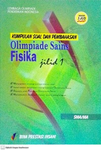 Image of Kumpulan Soal dan Pembahasan Olimpiade Sains: Fisika Jilid 1 SMA/MA