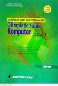 Kumpulan Soal dan Pembahasan Olimpiade Sains: Komputer Jilid 1 SMA/MA