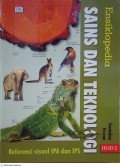 Ensiklopedia Sains dan Teknologi (Referensi Visual IPA Dan IPS) Jilid 2