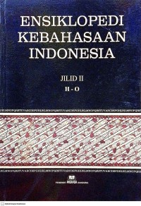 Image of Ensiklopedi Kebahasaan Indonesia (Jilid II, H - O)
