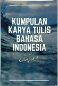 Image of Kumpulan Karya Tulis Bahasa Indonesia