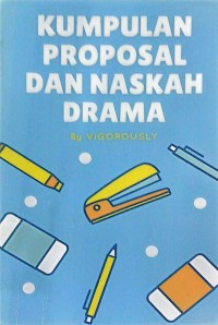 Image of Kumpulan Proposal dan Naskah Drama