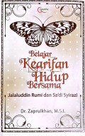 Belajar Kearifan Hidup Bersama Jalaluddin Rumi dan Syirazi