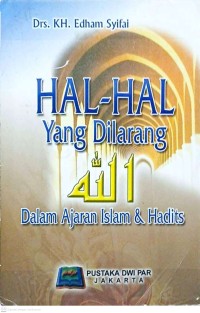 Image of Hal-Hal yang dilarang Allah dalam ajaran Islam & Hadits