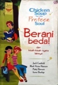 Image of Chicken Soup for the Preteen Soul, Berani beda!
