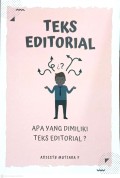 Teks Editorial, apa yang dimiliki teks editorial ?