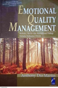 Image of Emotional Quality Management (EQM): Refleksi, Revisi dan Revitalisasi Hidup melalui Kekuatan Emosi