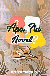 Image of Apa itu Novel?