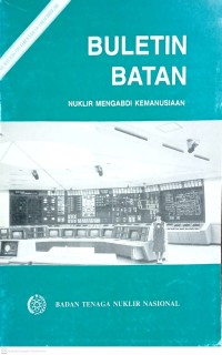Image of Bulletin Batan Nuklir Mengabdi Kemanusiaan
