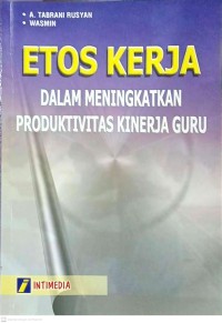 Image of Etos Kerja dalam meningkatkan produktivitas kinerja guru