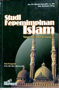 Image of Studi Kepemimpinan Islam, telaah normatif dan historis