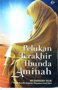 Image of Pelukan Terakhir Ibunda Aminah