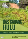 Das Garang Hulu : Tata Air, Erosi, dan Konservasi