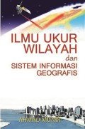 Ilmu Ukur Wilayah dan Sistem Informasi Geografis